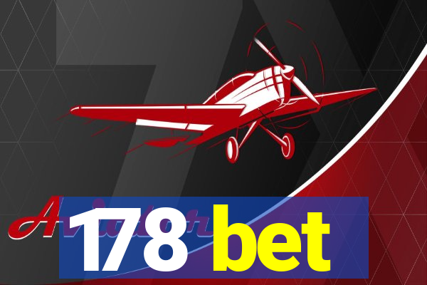 178 bet